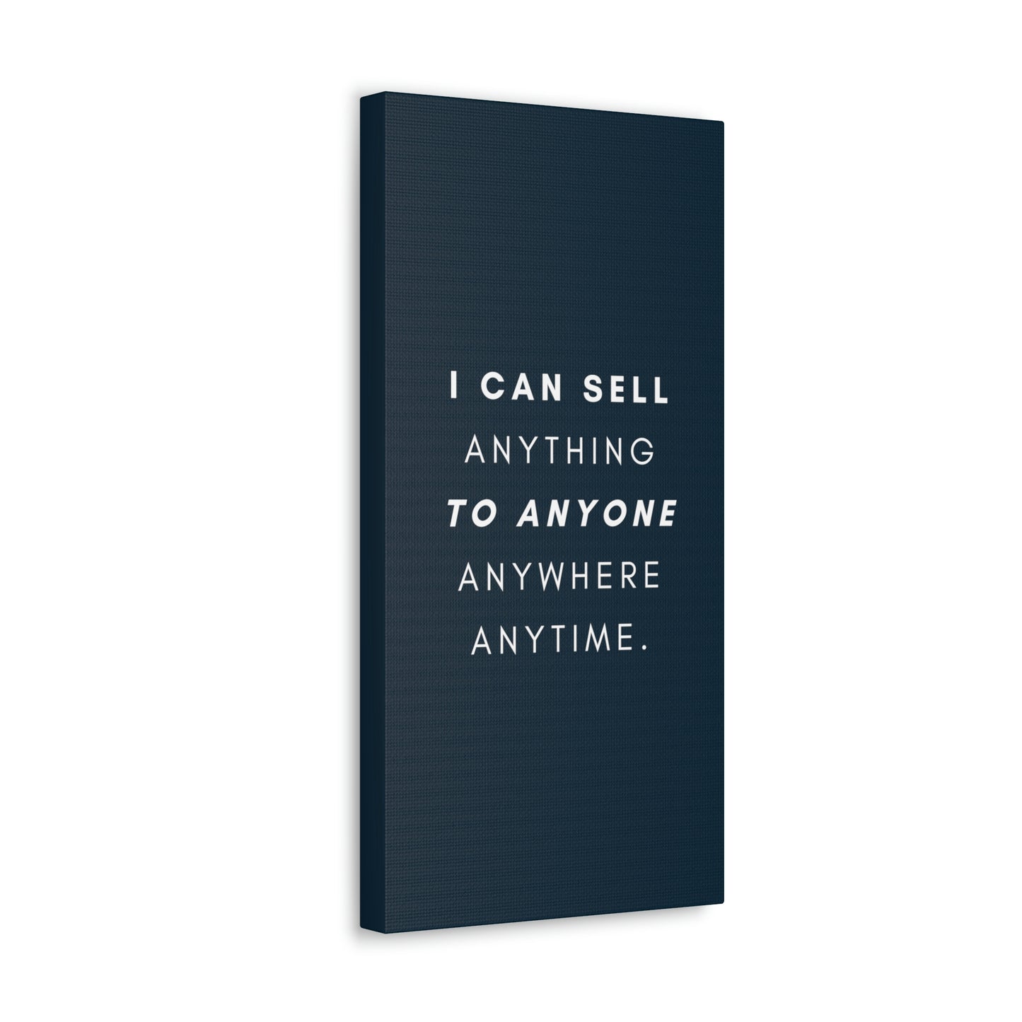 I Can Sell Anything - Canvass, multiple sizes