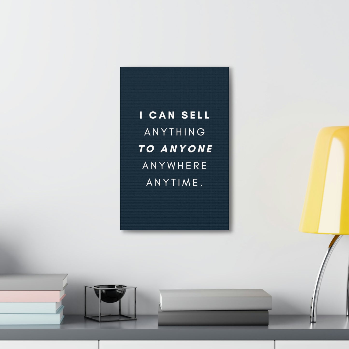 I Can Sell Anything - Canvass, multiple sizes