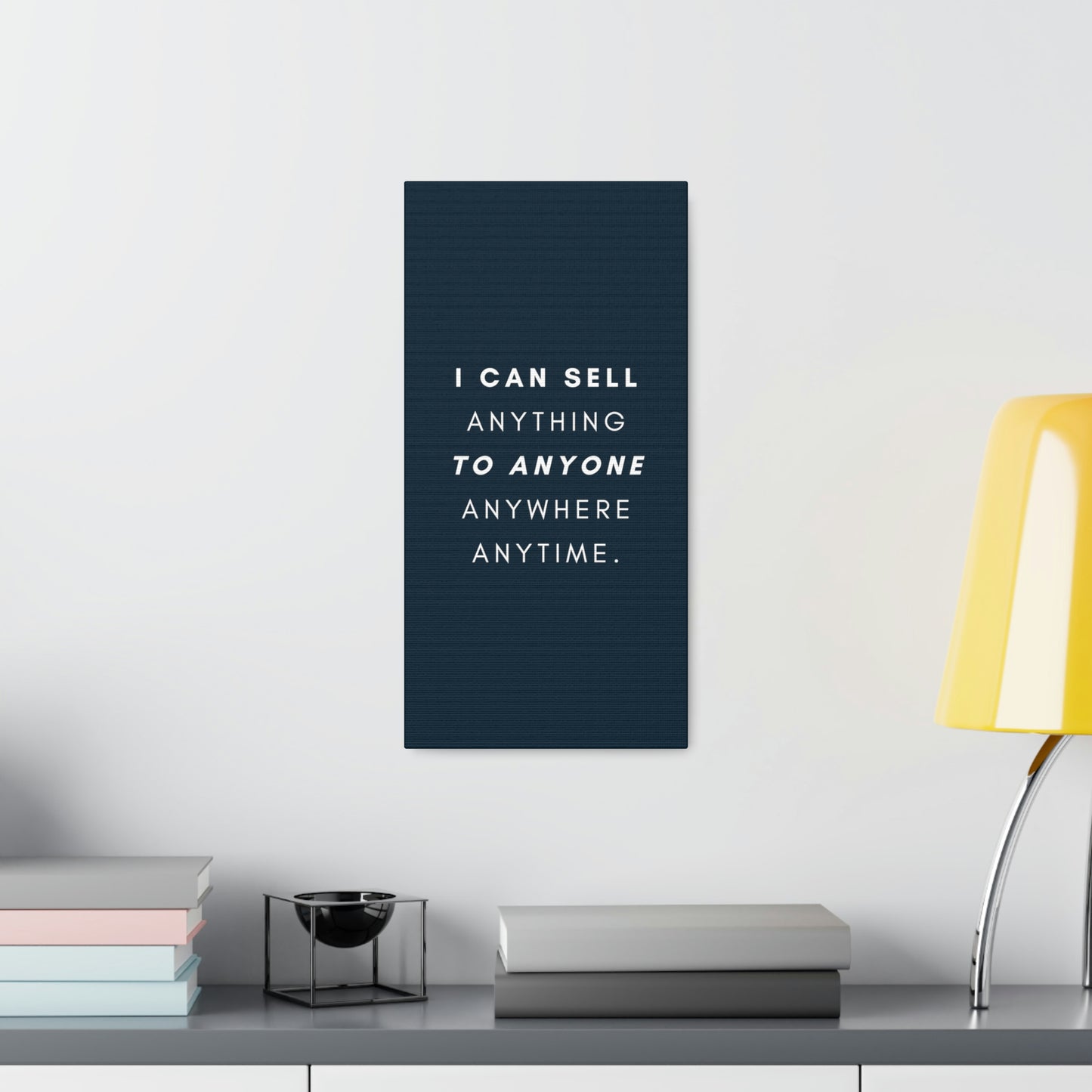 I Can Sell Anything - Canvass, multiple sizes