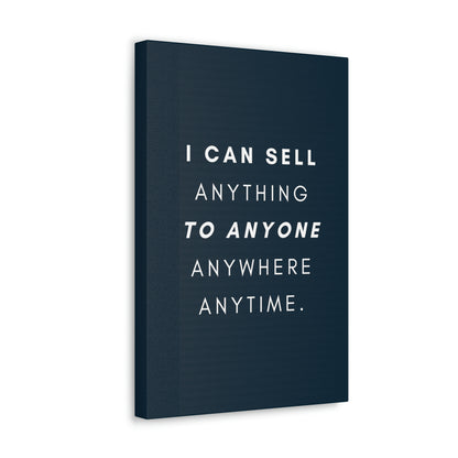I Can Sell Anything - Canvass, multiple sizes