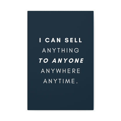 I Can Sell Anything - Canvass, multiple sizes